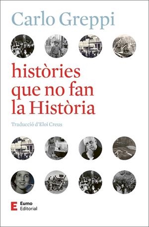 HISTÒRIES QUE NO FAN LA HISTÒRIA | 9788497668743 | GREPPI, CARLO | Llibreria Drac - Llibreria d'Olot | Comprar llibres en català i castellà online