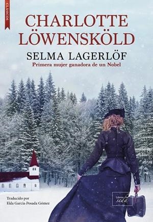 CHARLOTTE LÖWENSKÖLD | 9788410481046 | LAGERLÖF, SELMA | Llibreria Drac - Librería de Olot | Comprar libros en catalán y castellano online