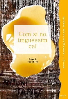 COM SI NO TINGUÉSSIM CEL | 9791387728014 | SANTESMASES, JOSEP | Llibreria Drac - Librería de Olot | Comprar libros en catalán y castellano online