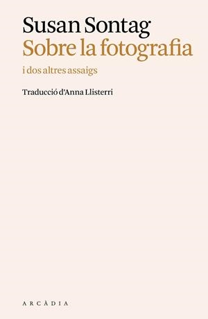 SOBRE LA FOTOGRAFIA | 9788412876680 | SONTAG, SUSAN | Llibreria Drac - Llibreria d'Olot | Comprar llibres en català i castellà online