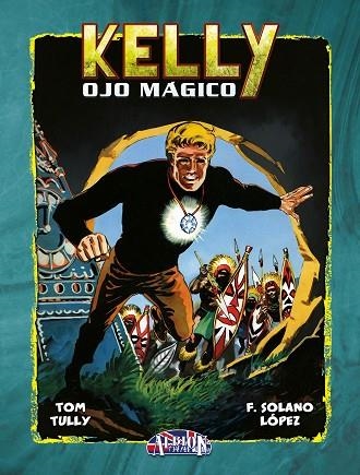 KELLY OJO MÁGICO VOL. 08 | 9791387689209 | TULLY, TOM; SOLANO, FRANCISCO | Llibreria Drac - Llibreria d'Olot | Comprar llibres en català i castellà online