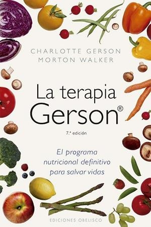 TERAPIA GERSON, LA | 9788411722810 | GERSON, CHARLOTTE; WALKER, MORTON | Llibreria Drac - Llibreria d'Olot | Comprar llibres en català i castellà online