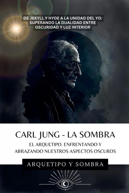 CARL JUNG - LA SOMBRA: ARQUETIPO Y SOMBRA | 9798227608628 | JUNG, CARL | Llibreria Drac - Librería de Olot | Comprar libros en catalán y castellano online