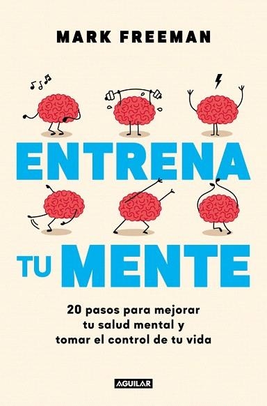 ENTRENA TU MENTE | 9788403525405 | FREEMAN, MARK | Llibreria Drac - Llibreria d'Olot | Comprar llibres en català i castellà online