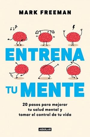 ENTRENA TU MENTE | 9788403525405 | FREEMAN, MARK | Llibreria Drac - Llibreria d'Olot | Comprar llibres en català i castellà online