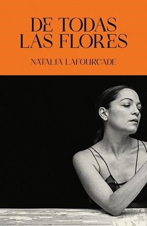 DE TODAS LAS FLORES | 9788403525511 | LAFOURCADE, NATALIA | Llibreria Drac - Llibreria d'Olot | Comprar llibres en català i castellà online