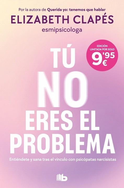TÚ NO ERES EL PROBLEMA | 9791387652418 | CLAPÉS, ELIZABETH | Llibreria Drac - Librería de Olot | Comprar libros en catalán y castellano online