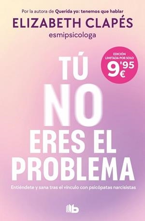 TÚ NO ERES EL PROBLEMA | 9791387652418 | CLAPÉS, ELIZABETH | Llibreria Drac - Llibreria d'Olot | Comprar llibres en català i castellà online