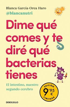 DIME QUÉ COMES Y TE DIRÉ QUÉ BACTERIAS TIENES (CAMPAÑA DE VERANO EDICIÓN LIMITADA) | 9788466376662 | GARCÍA-OREA HARO, BLANCA | Llibreria Drac - Llibreria d'Olot | Comprar llibres en català i castellà online