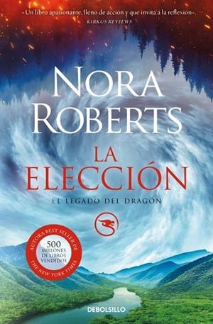 ELECCIÓN, LA (EL LEGADO DEL DRAGÓN 3) | 9788466373357 | ROBERTS, NORA | Llibreria Drac - Llibreria d'Olot | Comprar llibres en català i castellà online