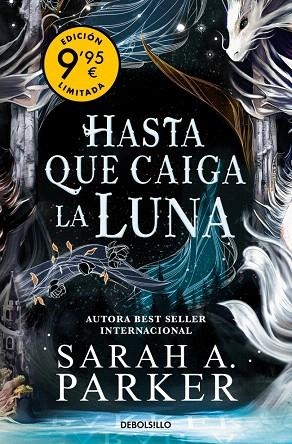HASTA QUE CAIGA LA LUNA (CAMPAÑA DE VERANO EDICIÓN LIMITADA) (LA CAÍDA LUNAR 1) | 9788466382724 | PARKER, SARAH A. | Llibreria Drac - Librería de Olot | Comprar libros en catalán y castellano online