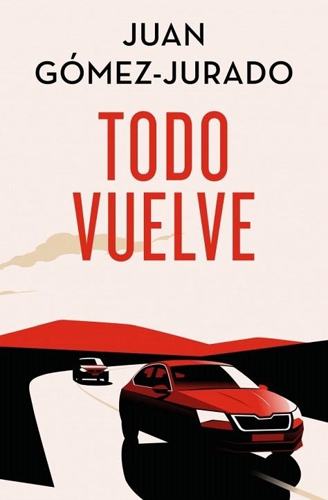 TODO VUELVE (EDICIÓN ESPECIAL LIMITADA) (TODO ARDE 2) | 9788466682428 | GÓMEZ-JURADO, JUAN | Llibreria Drac - Librería de Olot | Comprar libros en catalán y castellano online
