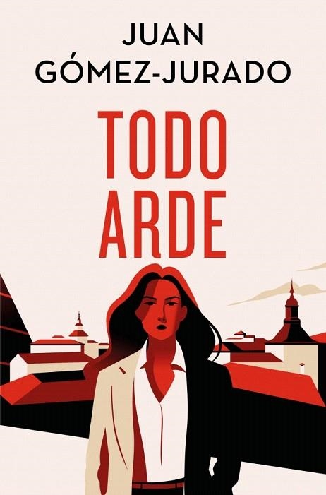 TODO ARDE (EDICIÓN ESPECIAL LIMITADA) (TODO ARDE 1) | 9788466682411 | GÓMEZ-JURADO, JUAN | Llibreria Drac - Librería de Olot | Comprar libros en catalán y castellano online