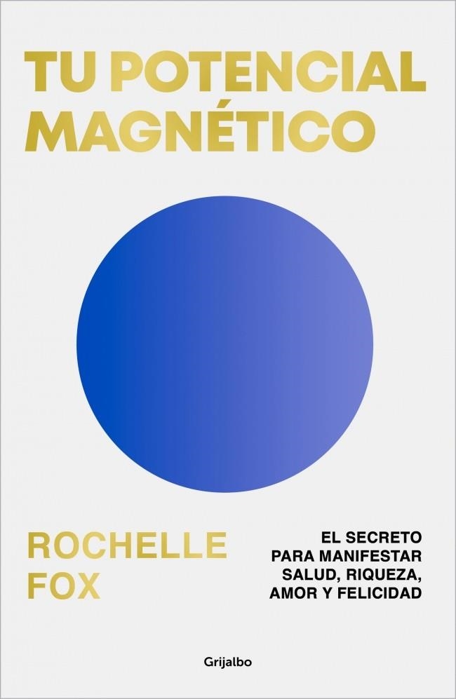 TU POTENCIAL MAGNÉTICO | 9788425369483 | FOX, ROCHELLE | Llibreria Drac - Librería de Olot | Comprar libros en catalán y castellano online