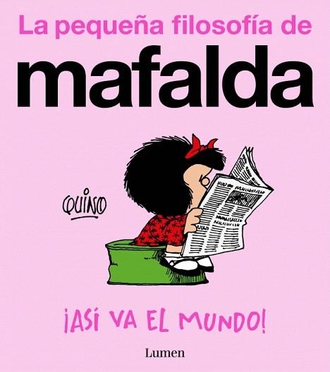 ¡ASÍ VA EL MUNDO! (LA PEQUEÑA FILOSOFÍA DE MAFALDA) | 9788426433060 | QUINO | Llibreria Drac - Llibreria d'Olot | Comprar llibres en català i castellà online