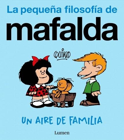 AIRE DE FAMILIA, UN (LA PEQUEÑA FILOSOFÍA DE MAFALDA) | 9788426432995 | QUINO | Llibreria Drac - Llibreria d'Olot | Comprar llibres en català i castellà online