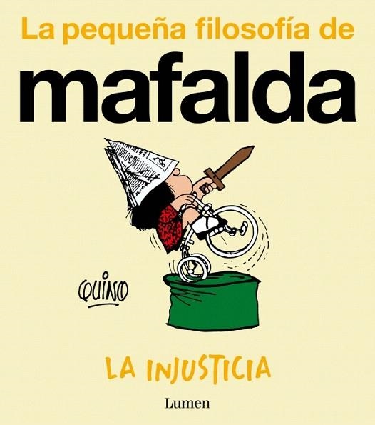 INJUSTICIA, LA (LA PEQUEÑA FILOSOFÍA DE MAFALDA) | 9788426432988 | QUINO | Llibreria Drac - Llibreria d'Olot | Comprar llibres en català i castellà online