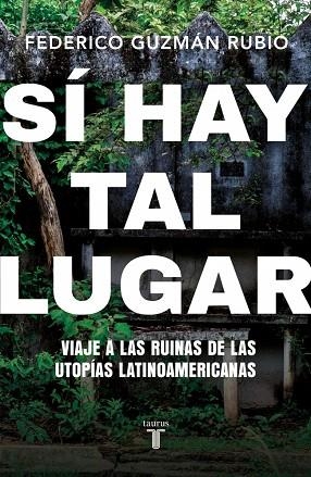 SÍ HAY TAL LUGAR | 9788430628063 | GUZMÁN RUBIO, FEDERICO | Llibreria Drac - Librería de Olot | Comprar libros en catalán y castellano online
