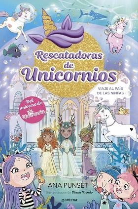 VIAJE AL PAÍS DE LAS NINFAS (RESCATADORAS DE UNICORNIOS 7) | 9788410395169 | PUNSET, ANA | Llibreria Drac - Llibreria d'Olot | Comprar llibres en català i castellà online