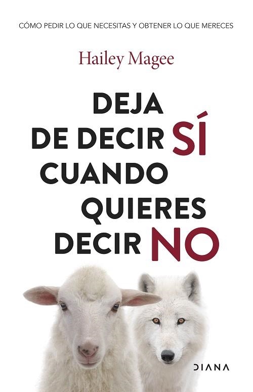 DEJA DE DECIR SÍ CUANDO QUIERES DECIR NO | 9788411192651 | MAGEE, HAILEY | Llibreria Drac - Librería de Olot | Comprar libros en catalán y castellano online