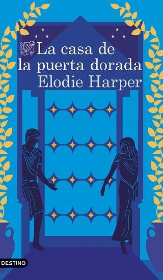 CASA DE LA PUERTA DORADA, LA | 9788423368082 | HARPER, ELODIE | Llibreria Drac - Llibreria d'Olot | Comprar llibres en català i castellà online