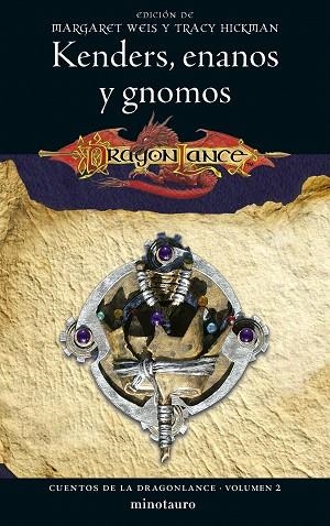 KENDERS, ENANOS Y GNOMOS (CUENTOS DE LA DRAGONLANCE Nº 02/06) | 9788445011270 | WEIS, MARGARET; HICKMAN, TRACY | Llibreria Drac - Llibreria d'Olot | Comprar llibres en català i castellà online