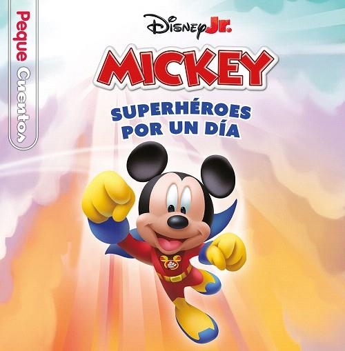 CASA DE MICKEY MOUSE, LA. SUPERHÉROES POR UN DÍA. PEQUECUENTOS | 9788410029989 | DISNEY | Llibreria Drac - Llibreria d'Olot | Comprar llibres en català i castellà online