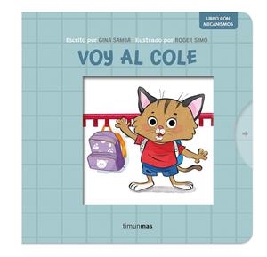 VOY AL COLE. LIBRO CON MECANISMOS | 9788408295204 | SAMBA, GINA; SIMÓ, ROGER | Llibreria Drac - Llibreria d'Olot | Comprar llibres en català i castellà online