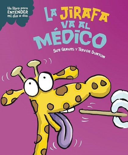 JIRAFA VA AL MÉDICO, LA | 9788408295808 | GRAVES, SUE | Llibreria Drac - Llibreria d'Olot | Comprar llibres en català i castellà online