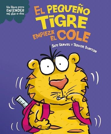 PEQUEÑO TIGRE EMPIEZA EL COLE, EL | 9788408295792 | GRAVES, SUE | Llibreria Drac - Llibreria d'Olot | Comprar llibres en català i castellà online