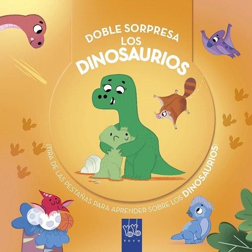 DOBLE SORPRESA. LOS DINOSAURIOS | 9788408299257 | YOYO | Llibreria Drac - Librería de Olot | Comprar libros en catalán y castellano online