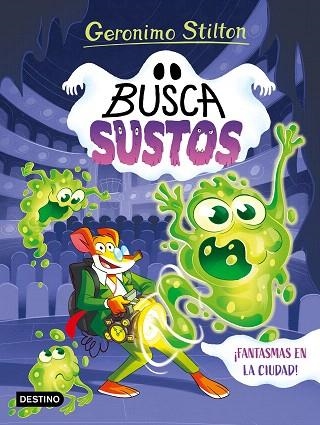 ¡FANTASMAS EN LA CIUDAD! (LOS BUSCASUSTOS 1) | 9788408305897 | STILTON GERONIMO | Llibreria Drac - Llibreria d'Olot | Comprar llibres en català i castellà online