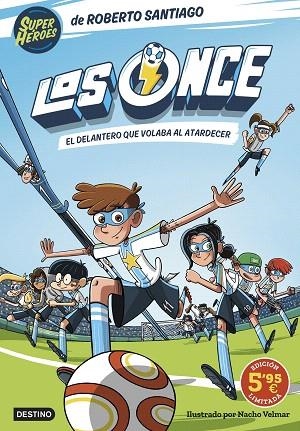 DELANTERO QUE VOLABA AL ATARDECER, EL (LOS ONCE 1 EDICIÓN LIMITADA) | 9788408305934 | SANTIAGO, ROBERTO | Llibreria Drac - Llibreria d'Olot | Comprar llibres en català i castellà online