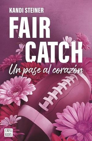 FAIR CATCH | 9788408305620 | STEINER, KANDI | Llibreria Drac - Llibreria d'Olot | Comprar llibres en català i castellà online