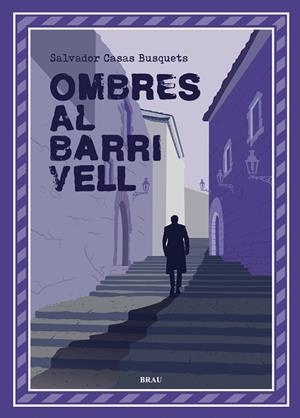 OMBRES AL BARRI VELL | 9788418096990 | CASAS, SALVADOR | Llibreria Drac - Llibreria d'Olot | Comprar llibres en català i castellà online