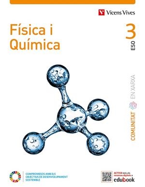 FISICA I QUIMICA 3 (COMUNITAT EN XARXA) | 9788468286341 | FONTANET RODRIGUEZ, ANGEL/RODRÍGUEZ RODRÍGUEZ, EVA | Llibreria Drac - Llibreria d'Olot | Comprar llibres en català i castellà online