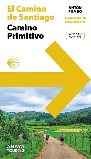 CAMINO DE SANTIAGO, EL. CAMINO PRIMITIVO (ANAYA TOURING) | 9788491589570 | POMBO, ANTÓN | Llibreria Drac - Llibreria d'Olot | Comprar llibres en català i castellà online