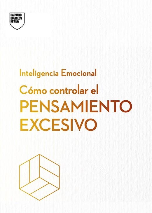 CÓMO CONTROLAR EL PENSAMIENTO EXCESIVO | 9788410121270 | HARVARD BUSINESS REVIEW | Llibreria Drac - Llibreria d'Olot | Comprar llibres en català i castellà online