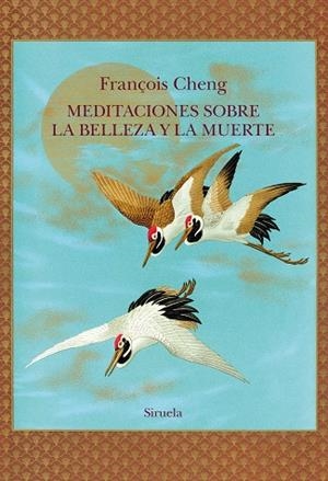 MEDITACIONES SOBRE LA BELLEZA Y LA MUERTE | 9788410415768 | CHENG, FRANÇOIS | Llibreria Drac - Llibreria d'Olot | Comprar llibres en català i castellà online