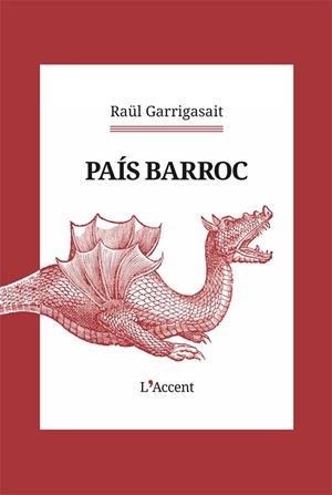PAÍS BARROC | 9788418680571 | GARRIGASAIT, RAU¨L | Llibreria Drac - Llibreria d'Olot | Comprar llibres en català i castellà online