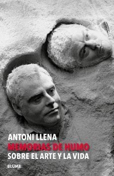 ANTONI LLENA MEMORIAS DE HUMO | 9791387881061 | LLENA, ANTONI | Llibreria Drac - Llibreria d'Olot | Comprar llibres en català i castellà online