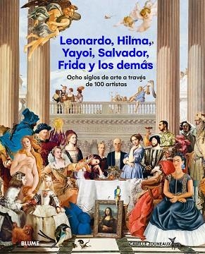 LEONARDO, HILMA, YAYOI, SALVADOR, FRIDA Y LOS DEMÁS | 9788410469068 | JOUNEAUX, CAMILLE | Llibreria Drac - Librería de Olot | Comprar libros en catalán y castellano online