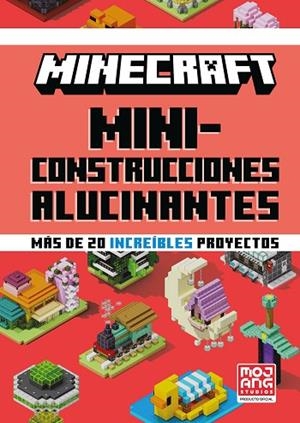 MINICONSTRUCCIONES ALUCINANTES (MINECRAFT) | 9788410643673 | MOJANG, AB | Llibreria Drac - Llibreria d'Olot | Comprar llibres en català i castellà online