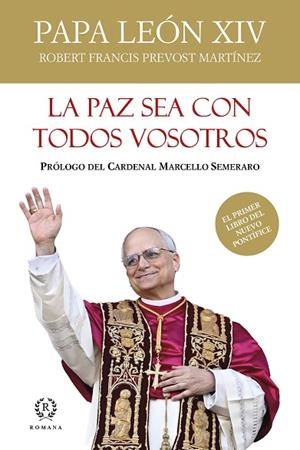 PAZ SEA CON TODOS VOSTROS, LA | 9788419240248 | PREVOST, ROBERT (PAPA LEON XIV) | Llibreria Drac - Librería de Olot | Comprar libros en catalán y castellano online