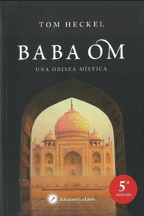 BABA OM: UNA ODISEA MISTICA | 9788416145126 | HECKEL, TOM | Llibreria Drac - Librería de Olot | Comprar libros en catalán y castellano online