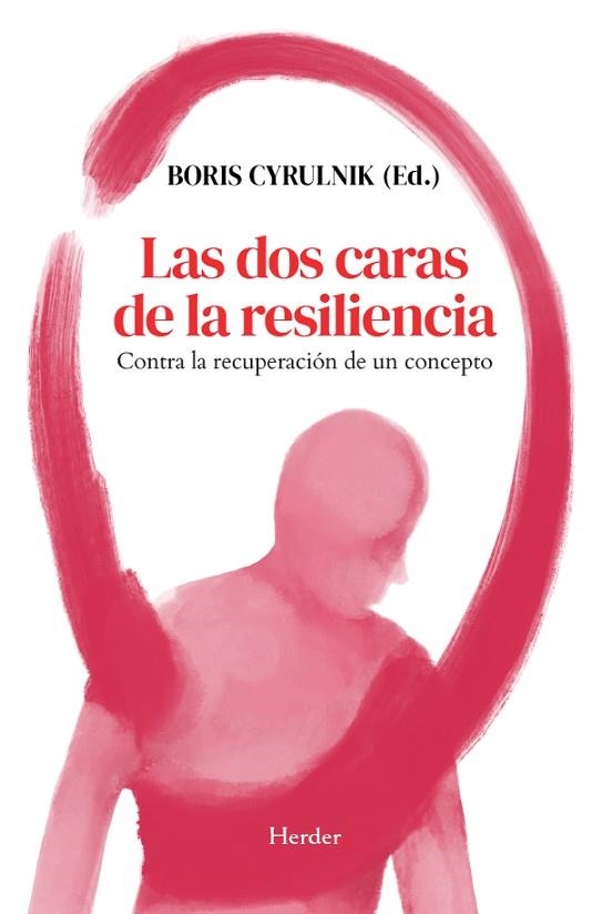 DOS CARAS DE LA RESILIENCIA, LAS | 9788425452772 | CYRULNIK, BORIS | Llibreria Drac - Llibreria d'Olot | Comprar llibres en català i castellà online