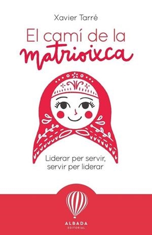 CAMI DE LA MATRIOIXCA, EL | 9788487023989 | TARRE, XAVIER | Llibreria Drac - Llibreria d'Olot | Comprar llibres en català i castellà online
