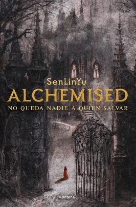 ALCHEMISED: NO HAY NADIE A QUIEN SALVAR | 9788410050075 | SENLINYU | Llibreria Drac - Llibreria d'Olot | Comprar llibres en català i castellà online