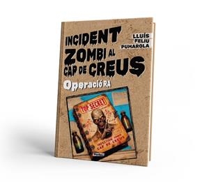 INCIDENT ZOMBI AL CAP DE CREUS | 9791387701000 | FELIU PUMAROLA, LLUÍS | Llibreria Drac - Librería de Olot | Comprar libros en catalán y castellano online
