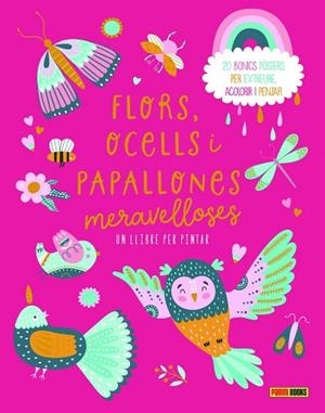 FLORS, OCELLS I PAPALLONES MERAVELLOSES | 9788410516823 | PANINI | Llibreria Drac - Llibreria d'Olot | Comprar llibres en català i castellà online